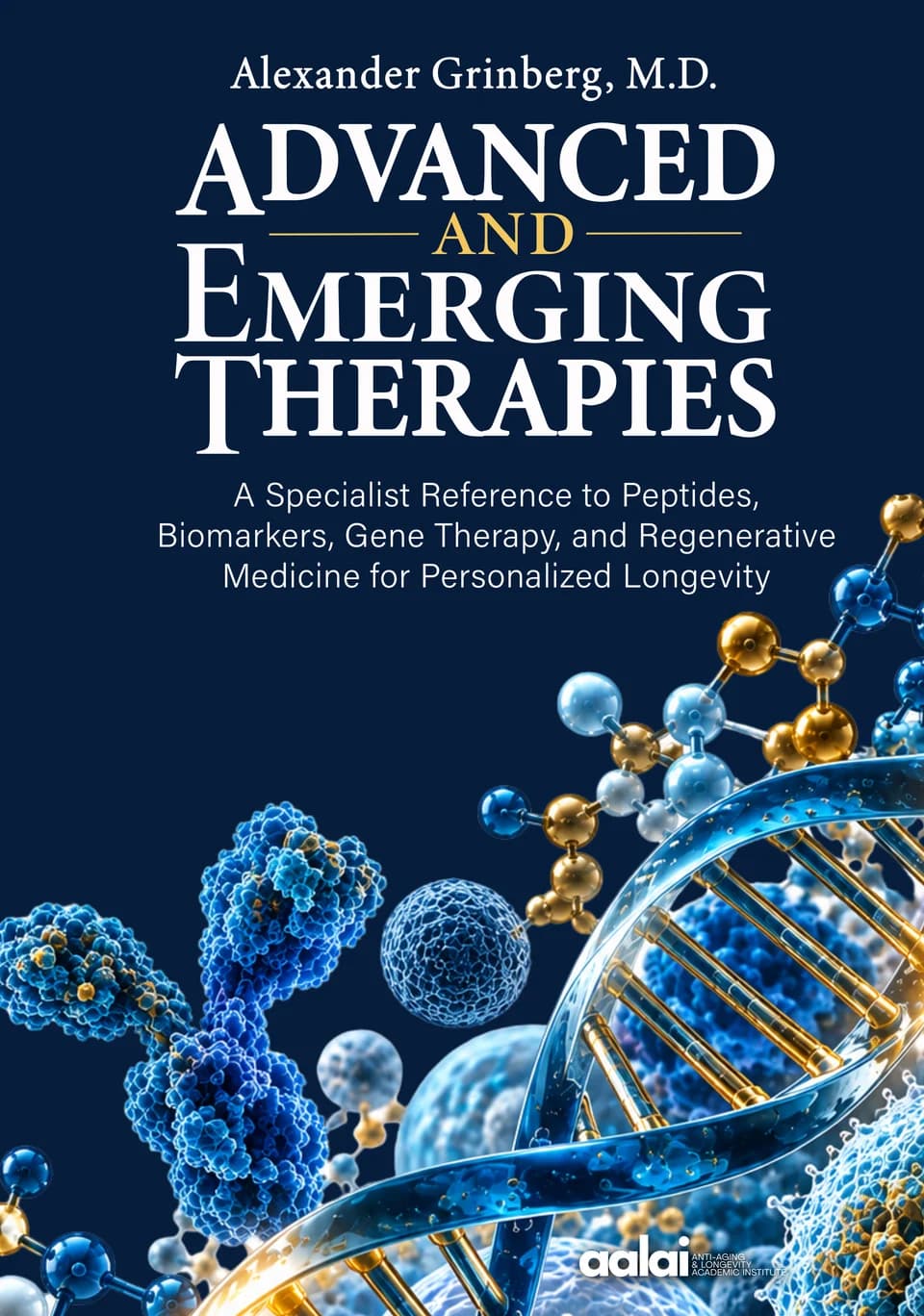 Front cover of Advanced and Emerging Therapies by Alexander Grinberg, M.D.